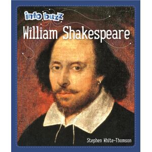 Hachette Children's Group Info Buzz: Famous People William Shakespeare Hachette Children's Group Info Buzz: Famous People William Shakespeare