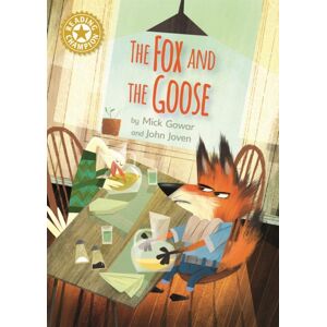 Hachette Children's Group Reading Champion: The Fox And The Goose : Independent Reading Gold 9 Hachette Children's Group Reading Champion: The Fox And The Goose : Independent Reading Gold 9