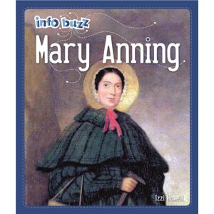 Hachette Children's Group Info Buzz: Famous People Mary Anning Hachette Children's Group Info Buzz: Famous People Mary Anning