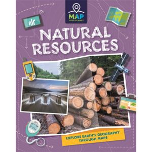 Hachette Children's Group Map Your Planet: Natural Resources Hachette Children's Group Map Your Planet: Natural Resources