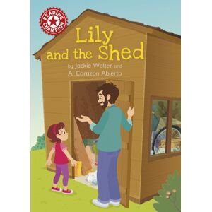 Hachette Children's Group Reading Champion: Lily And The Shed : Independent Reading Red 2 Hachette Children's Group Reading Champion: Lily And The Shed : Independent Reading Red 2