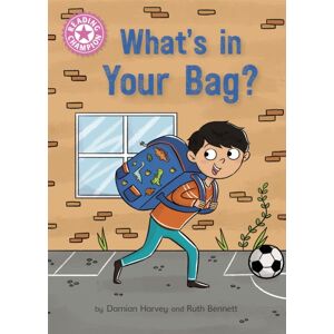 Hachette Children's Group Reading Champion: What'S In Your Bag? : Independent Reading Pink 1a Hachette Children's Group Reading Champion: What'S In Your Bag? : Independent Reading Pink 1a