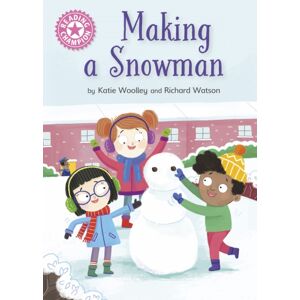 Hachette Children's Group Reading Champion: Making A Snowman : Independent Reading Pink 1a Hachette Children's Group Reading Champion: Making A Snowman : Independent Reading Pink 1a