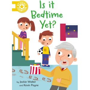 Hachette Children's Group Reading Champion: Is It Bedtime Yet? : Independent Reading Yellow 3 Hachette Children's Group Reading Champion: Is It Bedtime Yet? : Independent Reading Yellow 3