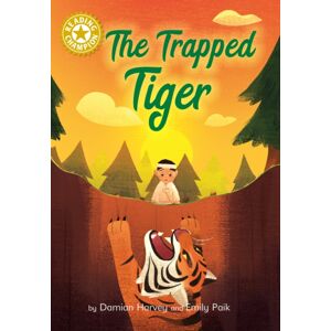 Hachette Children's Group Reading Champion: The Trapped Tiger : Independent Reading Gold 9 Hachette Children's Group Reading Champion: The Trapped Tiger : Independent Reading Gold 9
