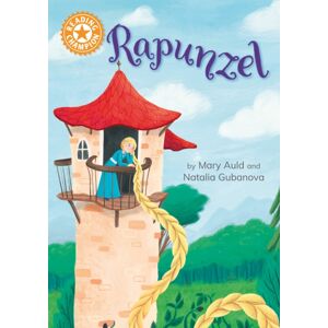 Hachette Children's Group Reading Champion: Rapunzel : Independent Reading Orange 6 Hachette Children's Group Reading Champion: Rapunzel : Independent Reading Orange 6