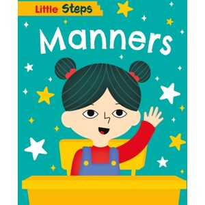 Hachette Children's Group Little Steps: Manners Hachette Children's Group Little Steps: Manners