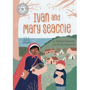 Hachette Children's Group Reading Champion: Ivan And Mary Seacole : Independent Reading White 10 Hachette Children's Group Reading Champion: Ivan And Mary Seacole : Independent Reading White 10