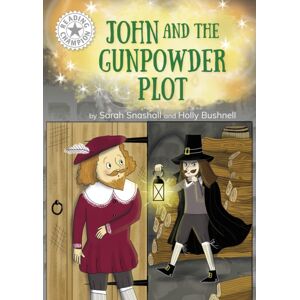 Hachette Children's Group Reading Champion: John And The Gunpowder Plot : Independent Reading White 10 Hachette Children's Group Reading Champion: John And The Gunpowder Plot : Independent Reading White 10