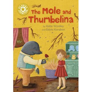 Hachette Children's Group Reading Champion: The Mole And Thumbelina : Independent Reading Gold 9 Hachette Children's Group Reading Champion: The Mole And Thumbelina : Independent Reading Gold 9