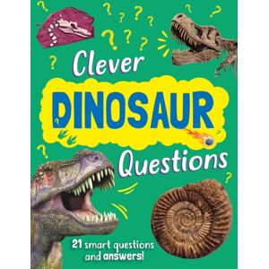 Hachette Children's Group Clever: Dinosaur Questions Hachette Children's Group Clever: Dinosaur Questions