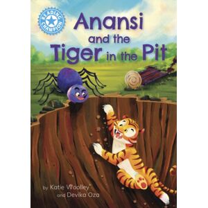 Hachette Children's Group Reading Champion: Anansi And The Tiger In The Pit : Independent Reading Blue 4 Hachette Children's Group Reading Champion: Anansi And The Tiger In The Pit : Independent Reading Blue 4