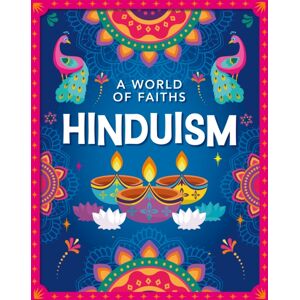 Hachette Children's Group A World Of Faiths: Hinduism Hachette Children's Group A World Of Faiths: Hinduism