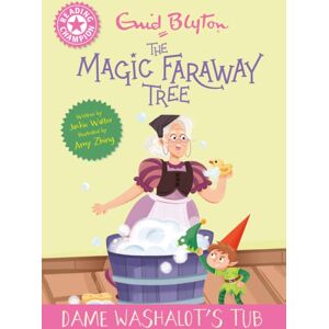 Hachette Children's Group Reading Champion: Magic Faraway Tree: Dame Washalot'S Tub : Pink Band 1 Hachette Children's Group Reading Champion: Magic Faraway Tree: Dame Washalot'S Tub : Pink Band 1