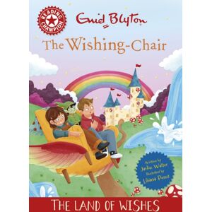 Hachette Children's Group Reading Champion: The Wishing-Chair: The Land Of Wishes : Red Band 2 Hachette Children's Group Reading Champion: The Wishing-Chair: The Land Of Wishes : Red Band 2