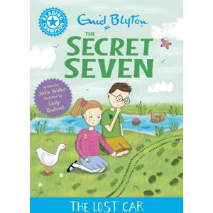 Hachette Children's Group Reading Champion: The Secret Seven: The Lost Car : Blue Band 4 Hachette Children's Group Reading Champion: The Secret Seven: The Lost Car : Blue Band 4