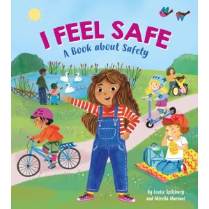 Hachette Children's Group I Feel Safe : A Book About Safety Hachette Children's Group I Feel Safe : A Book About Safety