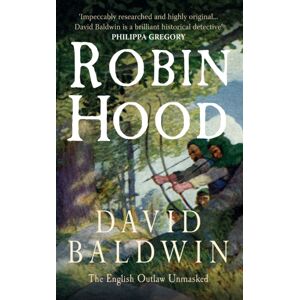 Amberley Publishing Robin Hood : The English Outlaw Unmasked Amberley Publishing Robin Hood : The English Outlaw Unmasked