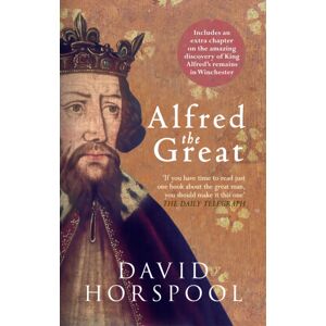 Amberley Publishing Alfred The Great Amberley Publishing Alfred The Great