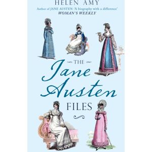 Amberley Publishing The Jane Austen Files : A Complete Anthology Of Letters & Family Recollections Amberley Publishing The Jane Austen Files : A Complete Anthology Of Letters & Family Recollections