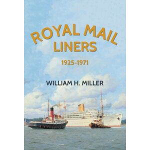 Amberley Publishing Royal Mail Liners 1925-1971 Amberley Publishing Royal Mail Liners 1925-1971