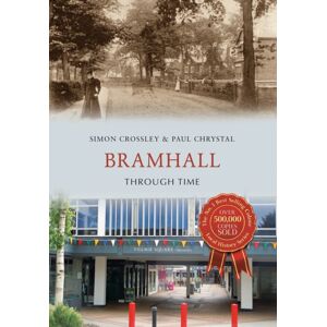 Amberley Publishing Bramhall Through Time Amberley Publishing Bramhall Through Time
