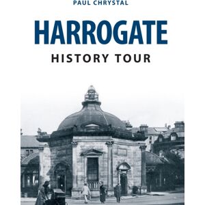 Amberley Publishing Harrogate History Tour Amberley Publishing Harrogate History Tour
