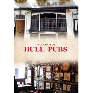 Amberley Publishing Hull Pubs Amberley Publishing Hull Pubs