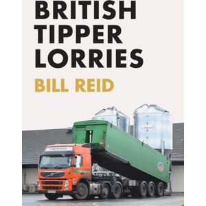 Amberley Publishing British Tipper Lorries Amberley Publishing British Tipper Lorries