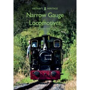 Amberley Publishing Narrow Gauge Locomotives Amberley Publishing Narrow Gauge Locomotives