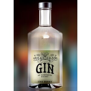 Amberley Publishing Gin: An Illustrated History Amberley Publishing Gin: An Illustrated History