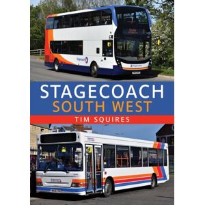 Amberley Publishing Stagecoach South West Amberley Publishing Stagecoach South West