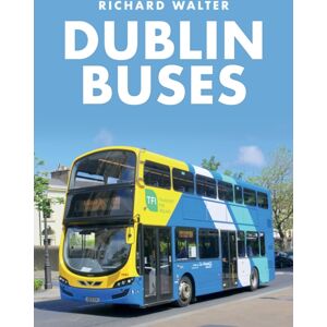 Amberley Publishing Dublin Buses Amberley Publishing Dublin Buses