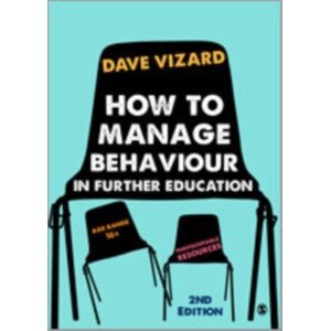 Sage Publications Ltd How To Manage Behaviour In Further Education Sage Publications Ltd How To Manage Behaviour In Further Education