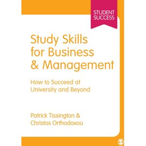 Sage Publications Ltd Study Skills For Business And Management : How To Succeed At University And Beyond Sage Publications Ltd Study Skills For Business And Management : How To Succeed At University And Beyond