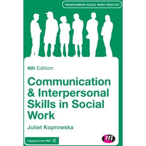 SAGE Publications Ltd Communication And Interpersonal Skills In Social Work SAGE Publications Ltd Communication And Interpersonal Skills In Social Work