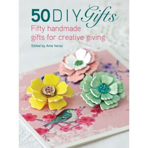David & Charles 50 Diy Gifts : Fifty Handmade Gifts For Creative Giving David & Charles 50 Diy Gifts : Fifty Handmade Gifts For Creative Giving