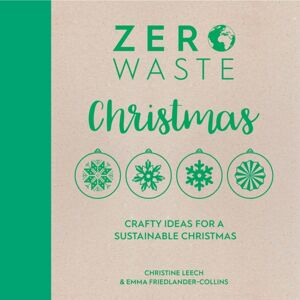 David & Charles Zero Waste: Christmas : Crafty Ideas For A Sustainable Christmas David & Charles Zero Waste: Christmas : Crafty Ideas For A Sustainable Christmas