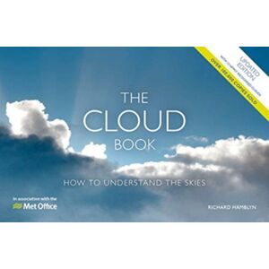 David & Charles The Met Office Cloud Book - Updated Edition : How To Understand The Skies David & Charles The Met Office Cloud Book - Updated Edition : How To Understand The Skies