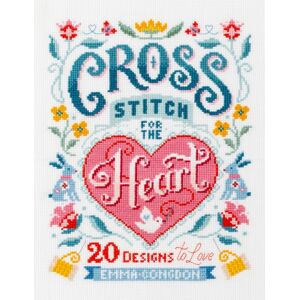 David & Charles Cross Stitch For The Heart : 20 Designs To Love David & Charles Cross Stitch For The Heart : 20 Designs To Love