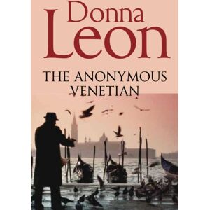 Pan Macmillan The Anonymous Venetian : The Atmospheric Murder Mystery Set In Venice Pan Macmillan The Anonymous Venetian : The Atmospheric Murder Mystery Set In Venice