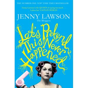 Pan Macmillan Let'S Pretend This Never Happened Pan Macmillan Let'S Pretend This Never Happened