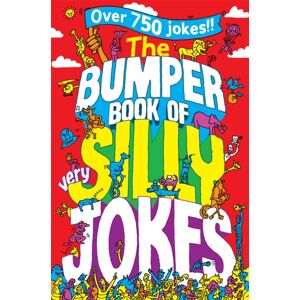 Pan Macmillan The Bumper Book Of Very Silly Jokes : Over 750 Laugh Out Loud Jokes! Pan Macmillan The Bumper Book Of Very Silly Jokes : Over 750 Laugh Out Loud Jokes!