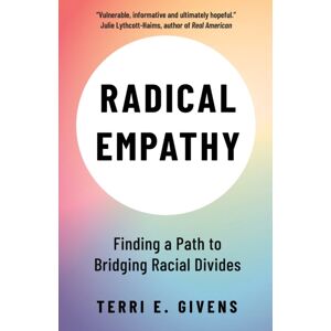 Bristol University Press Radical Empathy : Finding A Path To Bridging Racial Divides Bristol University Press Radical Empathy : Finding A Path To Bridging Racial Divides
