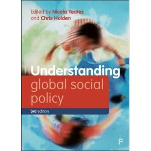 Bristol University Press Understanding Global Social Policy Bristol University Press Understanding Global Social Policy