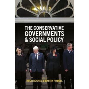 Bristol University Press The Conservative Governments And Social Policy Bristol University Press The Conservative Governments And Social Policy