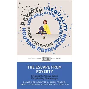 Bristol University Press The Escape From Poverty : Breaking The Vicious Cycles Perpetuating Disadvantage Bristol University Press The Escape From Poverty : Breaking The Vicious Cycles Perpetuating Disadvantage