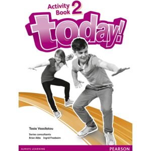 Pearson Education Limited Today! 2 Activity Book Pearson Education Limited Today! 2 Activity Book