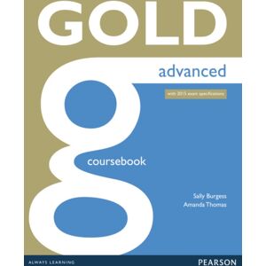 Pearson Education Limited Gold Advanced Coursebook Pearson Education Limited Gold Advanced Coursebook