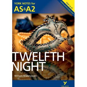 Pearson Education Limited Twelfth Night: York Notes As & A2 - For 2026, 2027 Exams Pearson Education Limited Twelfth Night: York Notes As & A2 - For 2026, 2027 Exams